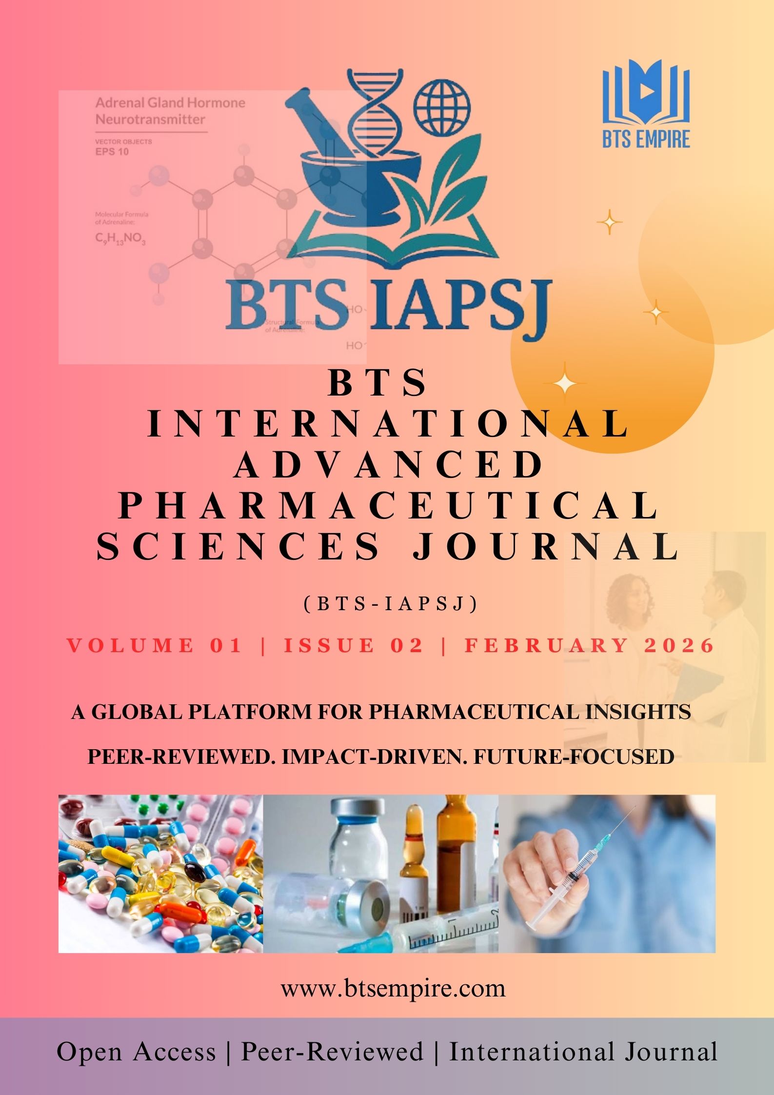 Vol. 01, No. 02-FEBRUARY.2026-BTS INTERNATIONAL ADVANCED PHARMACEUTICAL SCIENCES JOURNAL
