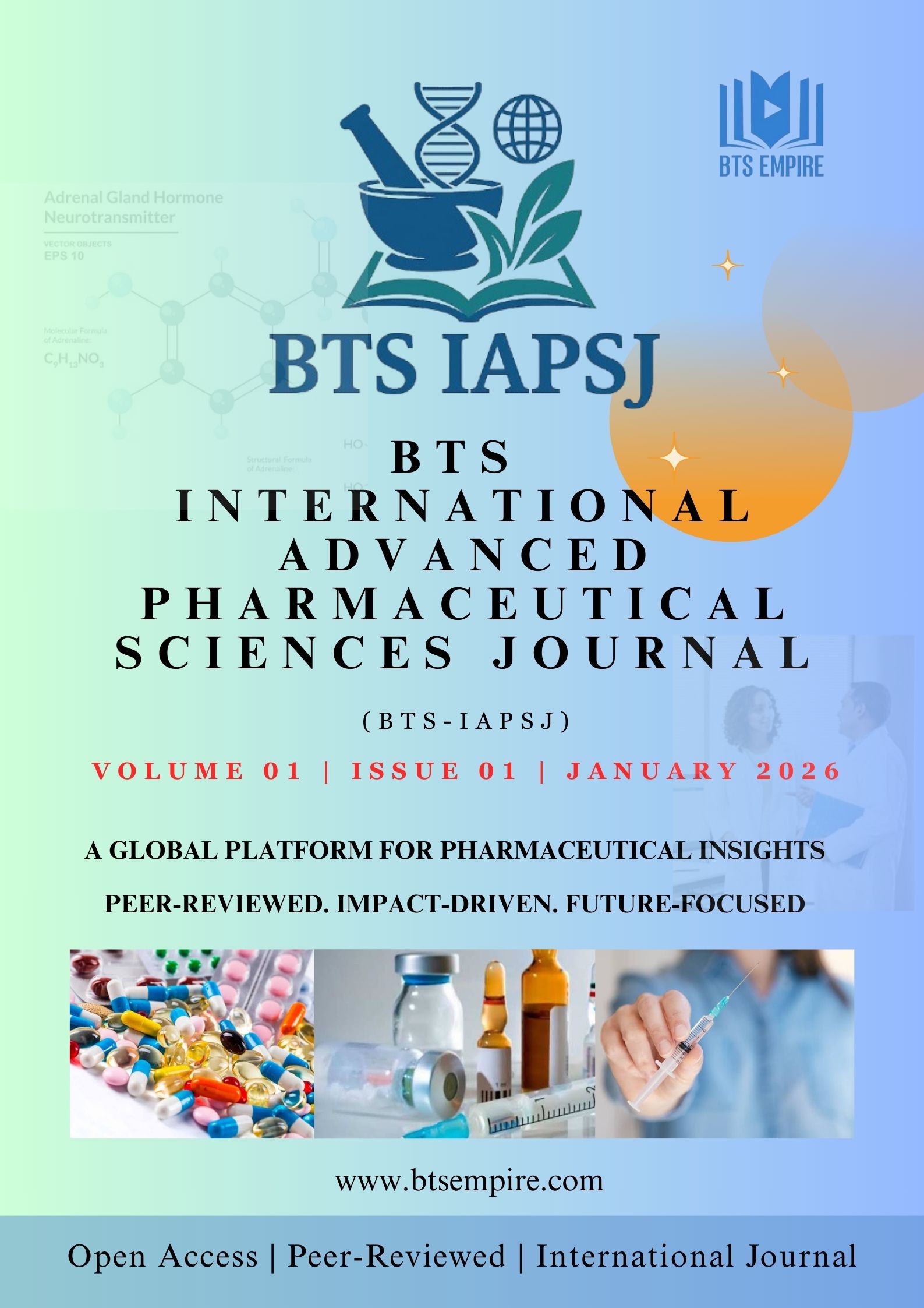 Vol. 01, No. 01-Jan.2026-BTS INTERNATIONAL ADVANCED PHARMACEUTICAL SCIENCES JOURNAL