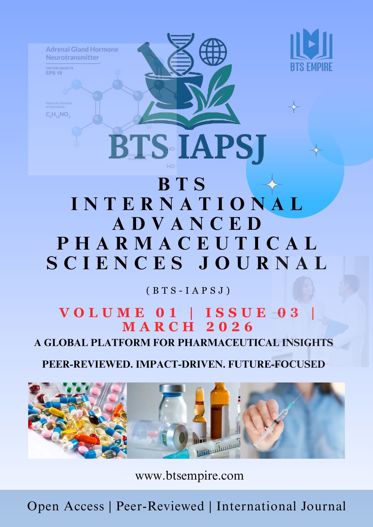 Vol. 01, No. 03-March.2026-BTS INTERNATIONAL ADVANCED PHARMACEUTICAL SCIENCES JOURNAL